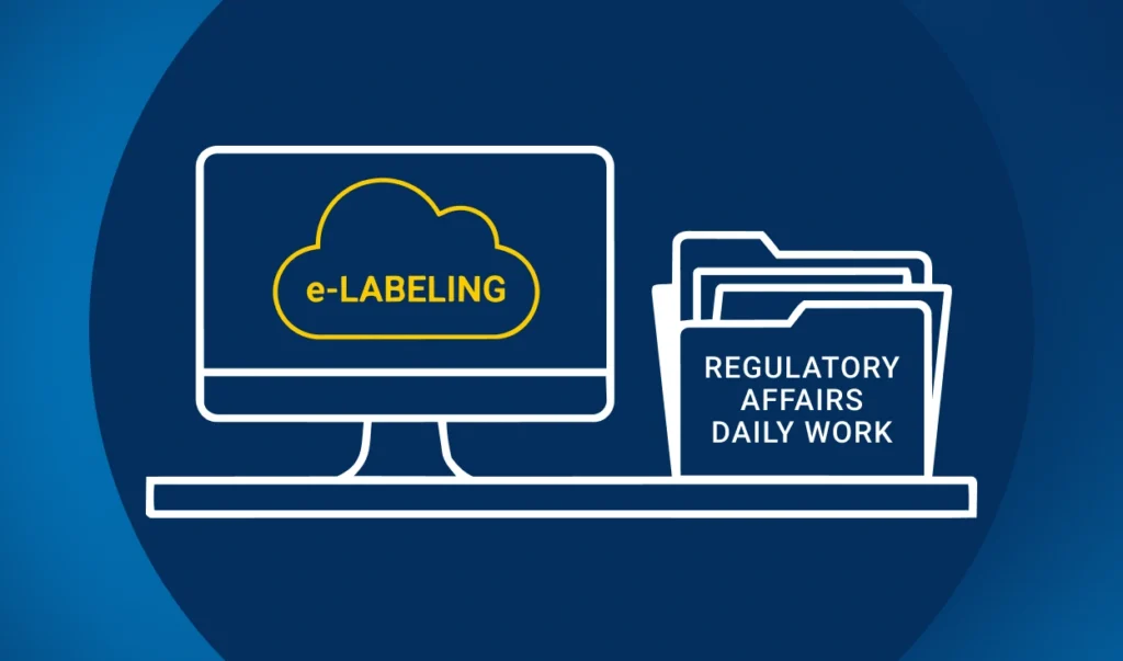 The impact of e-labeling on your daily work in regulatory affairs